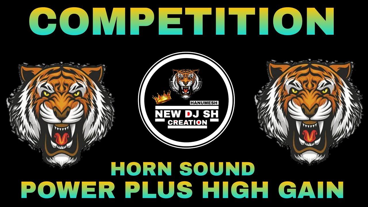 Power Plus High Gain Competition Song - NEW DJ SH CREATION HANUMESH GVT