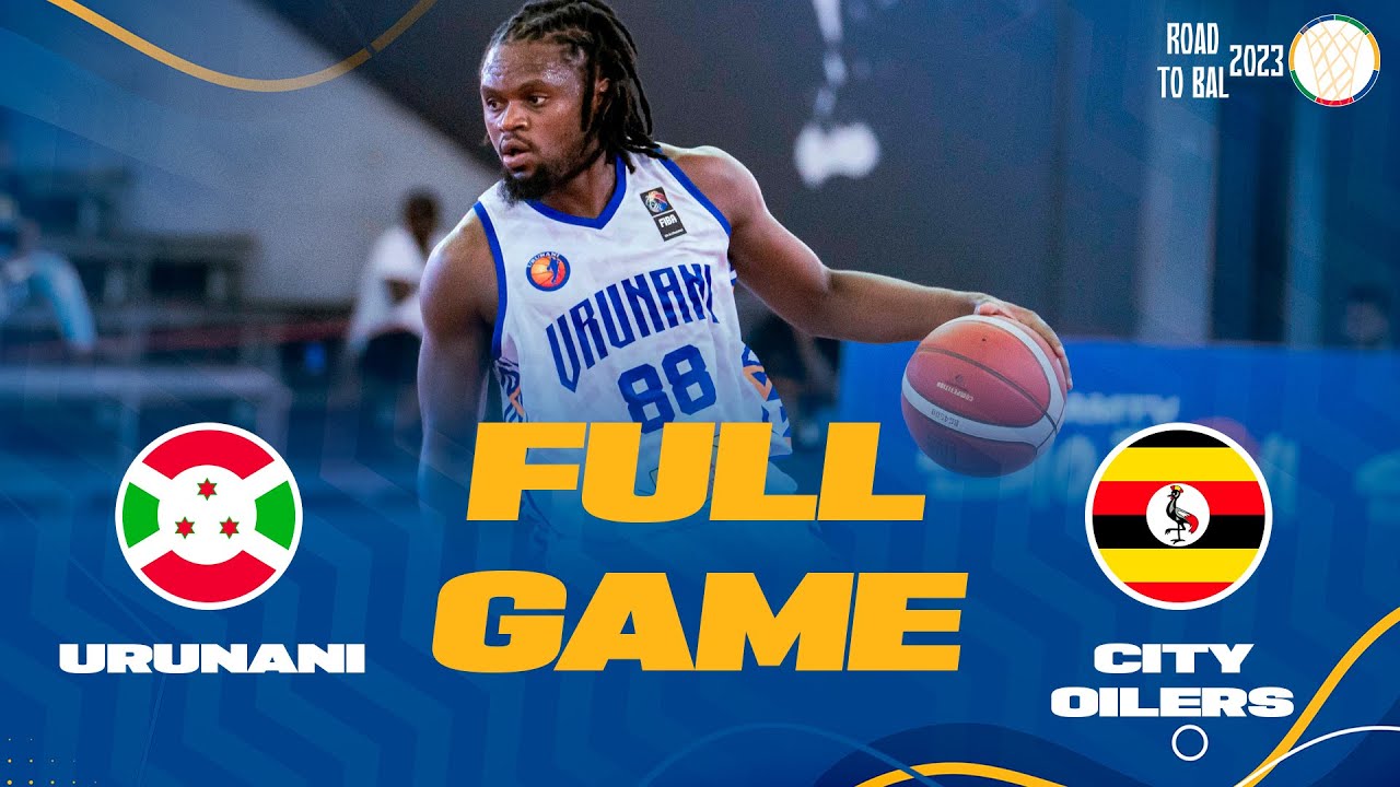 Urunani v City Oilers | Africa Champions Clubs ROAD TO B.A.L. 2023