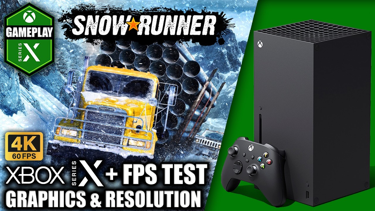 Snowrunner - Xbox Series X Gameplay + FPS Test