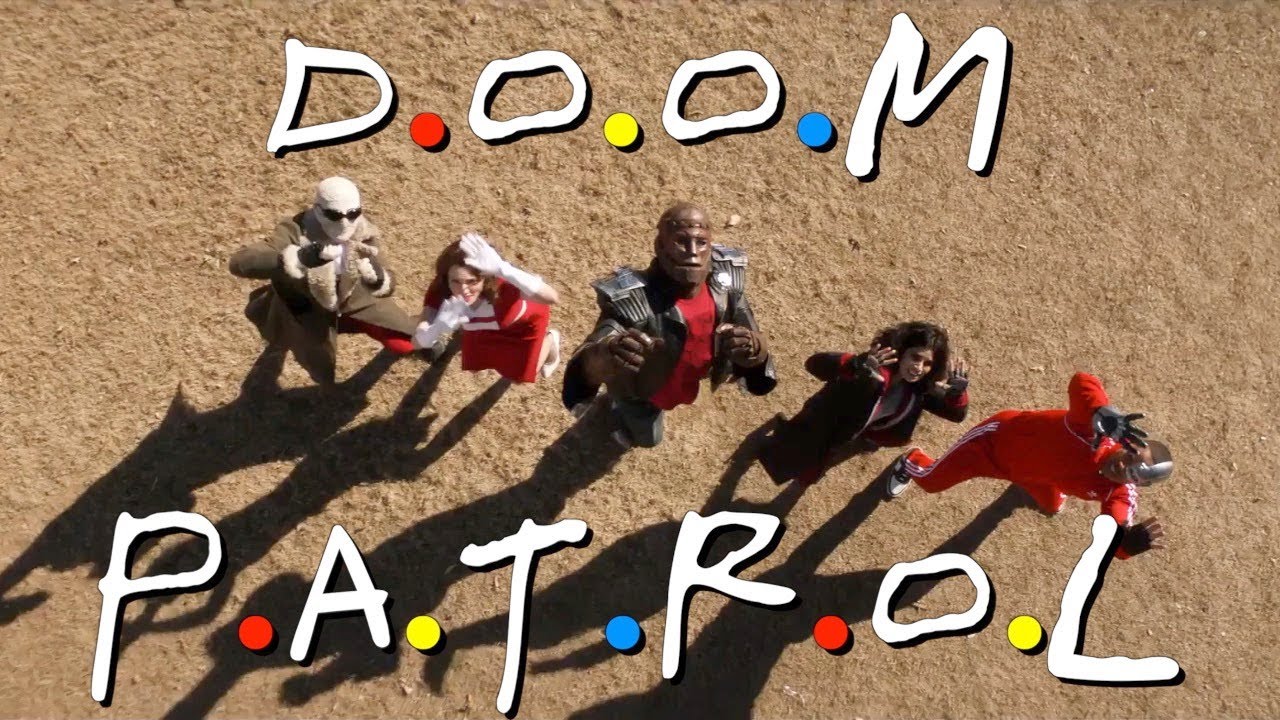 Doom Patrol ▶ Friends Theme
