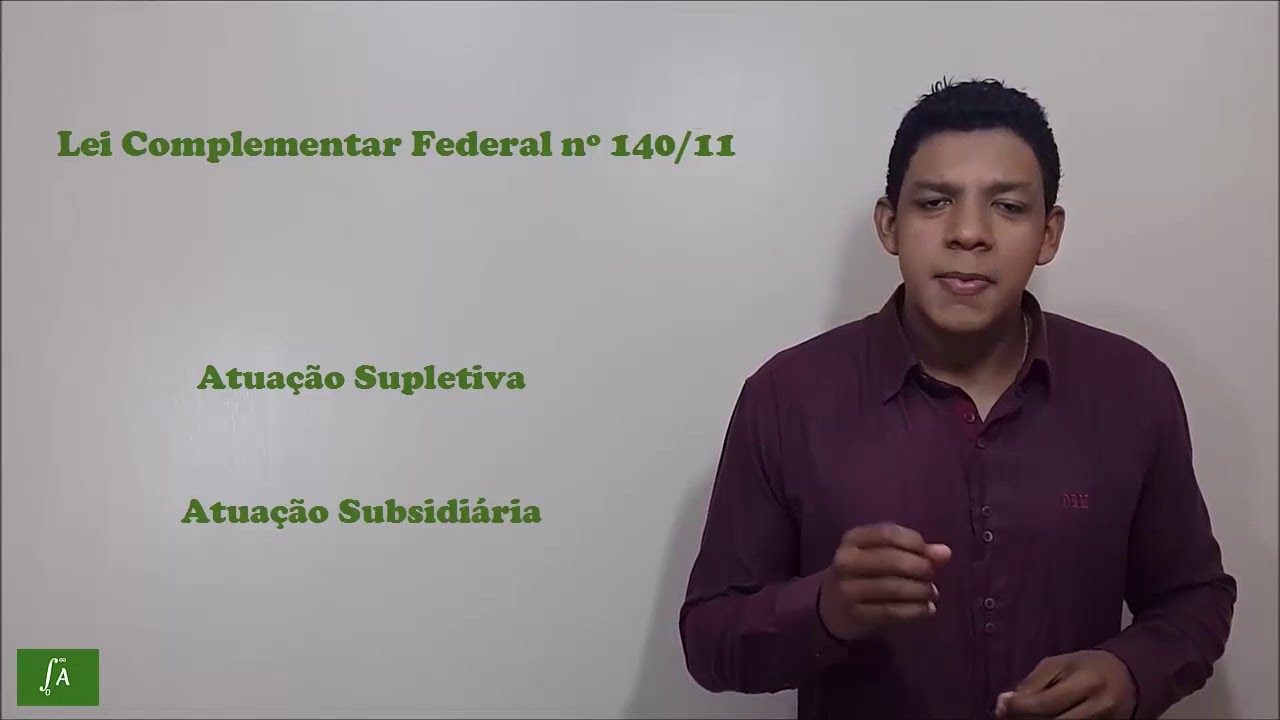 Lei Complementar 140/2011 - Compet&ecirc;ncias Ambientais