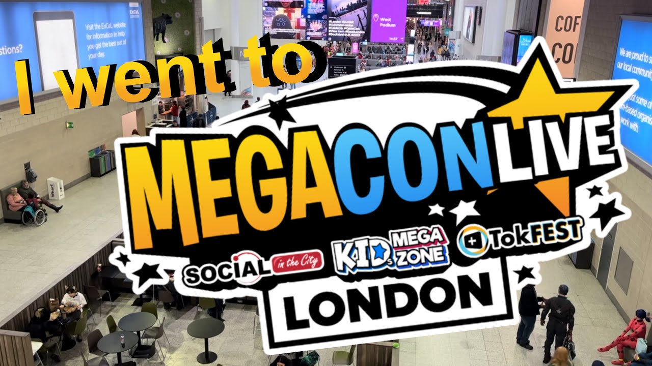 Vlog ~ I went to London Megacon