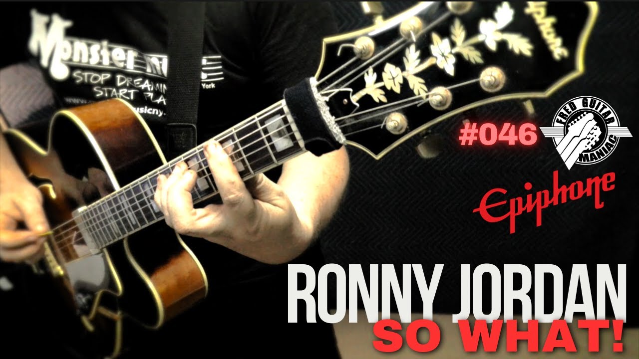 Ronnie Jordan - So What - Fred Guitar Maniac - Epiphone Emperor Regent