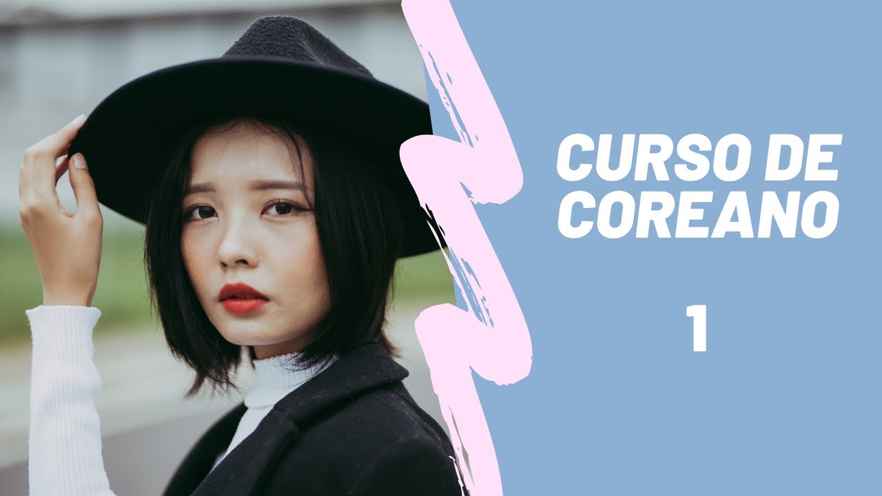 Aprender coreano Gratis: Clase 1