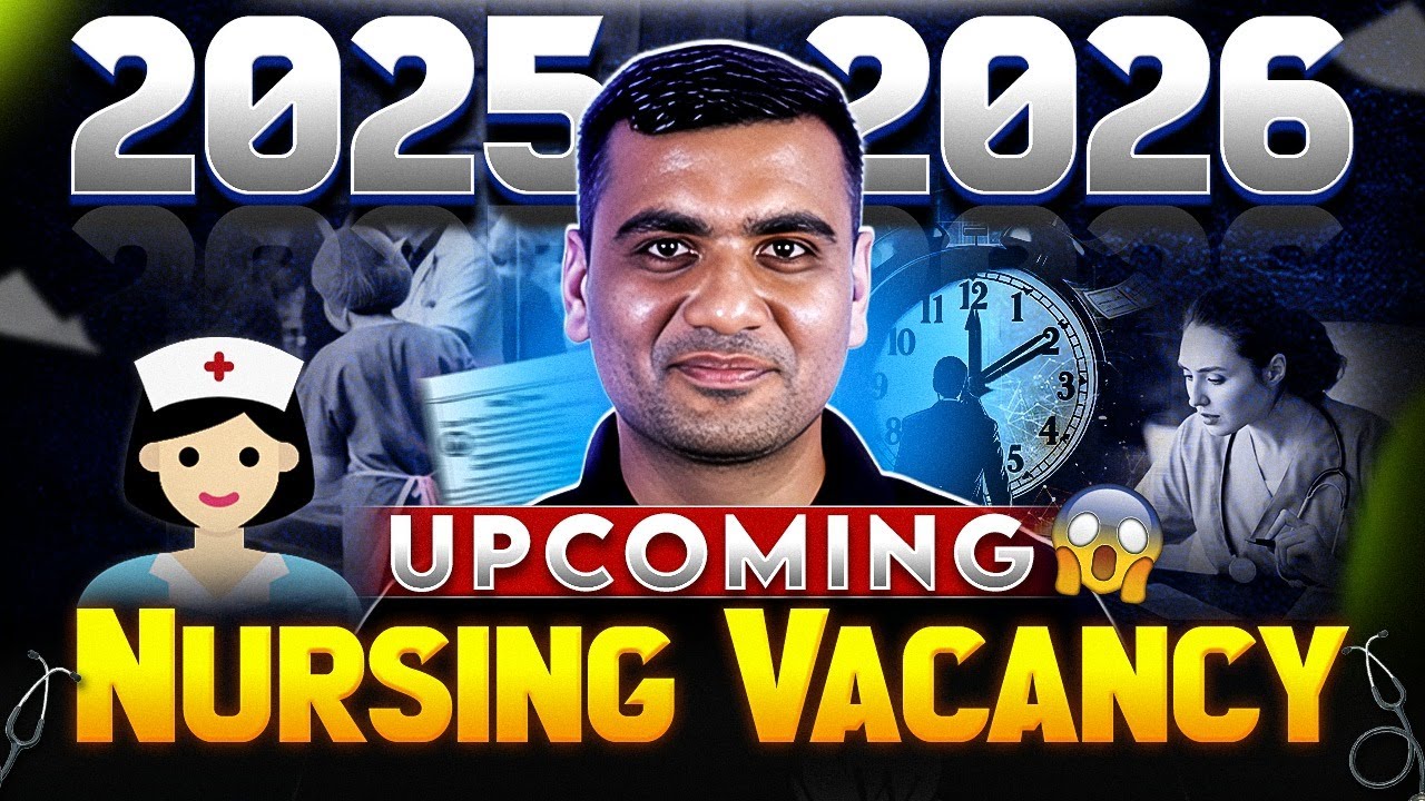 Upcoming Nursing Vacancies 2025–2026 🔔 Total Post | Eligibility | Important Dates | Complete Details