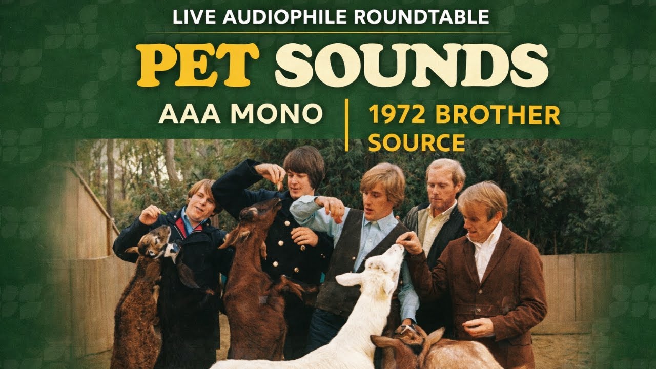 Live Audiophile Roundtable: Pet Sounds AAA Mono Deep Dive | 1972 Brother Records Source