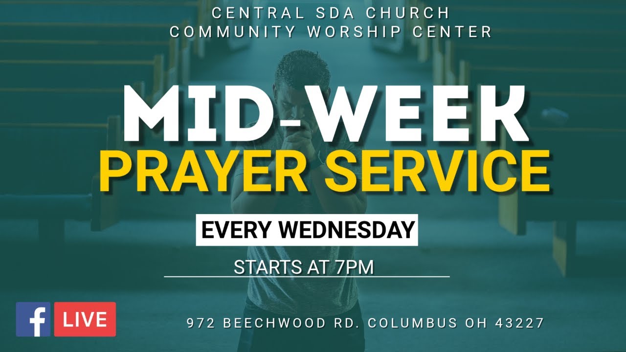 || Central SDA Community Worship Center | Prayer Service |