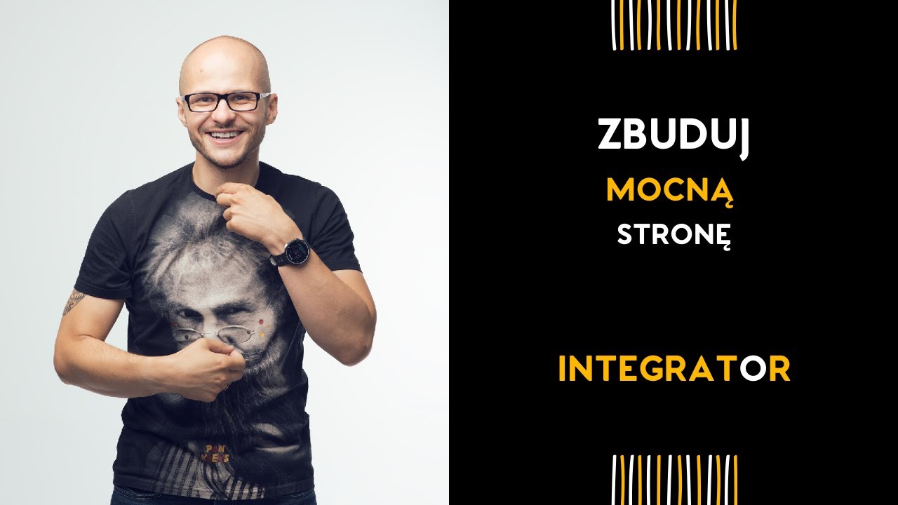 Integrator (Includer) - zbuduj mocną stronę