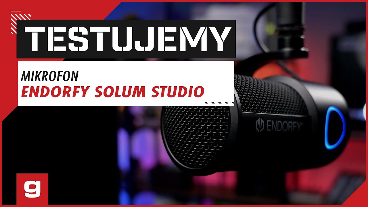 Testujemy mikrofon ENDORFY Solum Studio