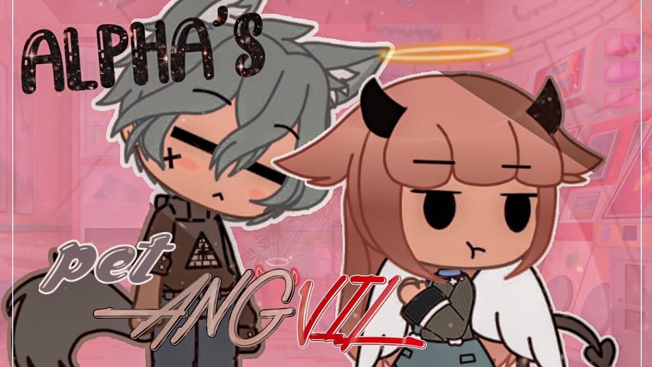 Alpha's Pet Angvil || GLMM || Part 1 || Gacha Life