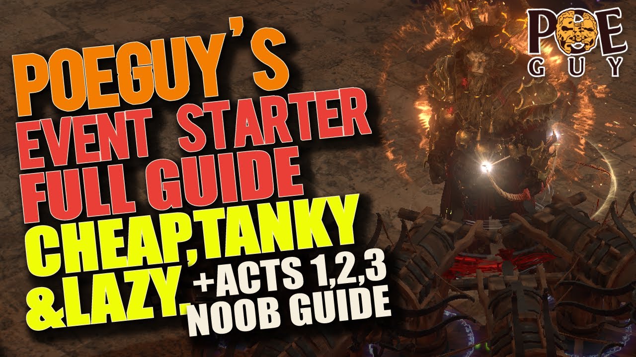 [PoE 1] POEGUY's EVENT STARTER - COMPLETE LEVELING GUIDE - // 