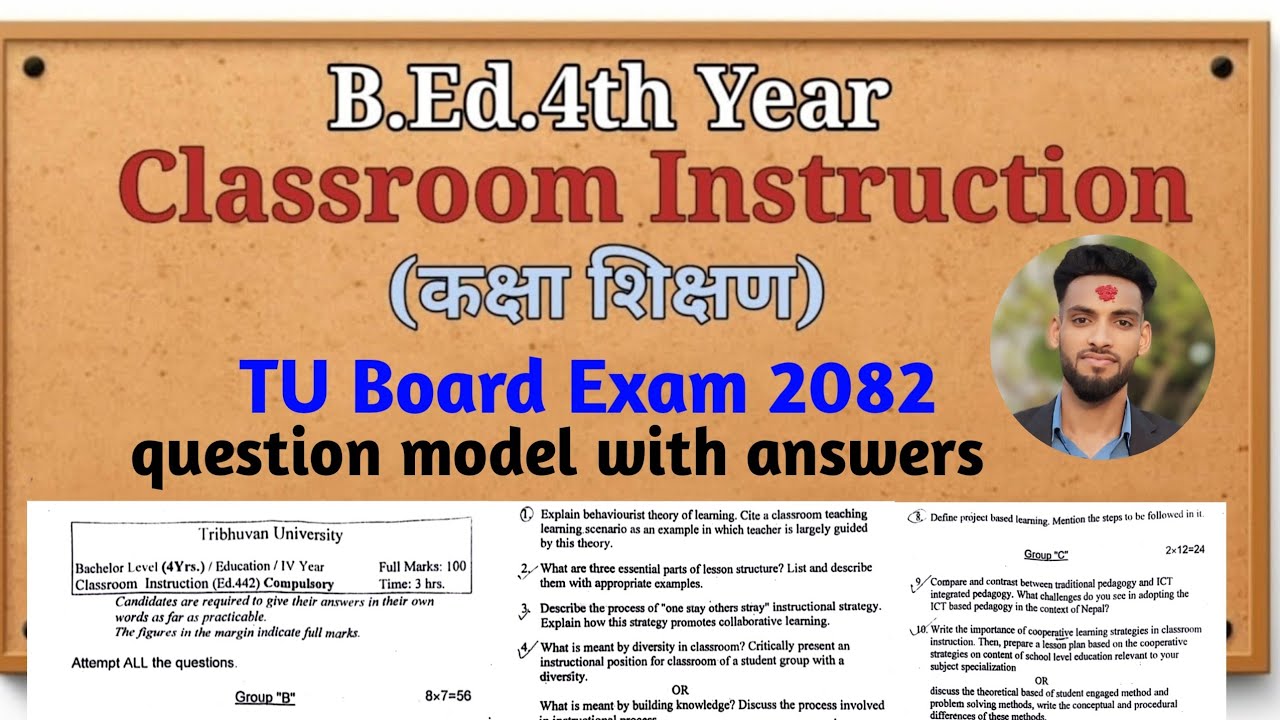 Classroom Instruction B.ED 4th year question models with answers 2082 TU Exam In Nepali
