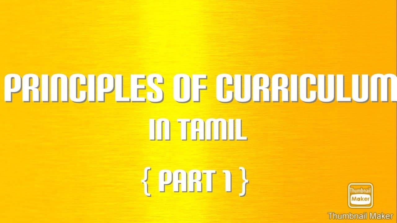 Principles of  Curriculum  ( English - Tamil ) Part 1
