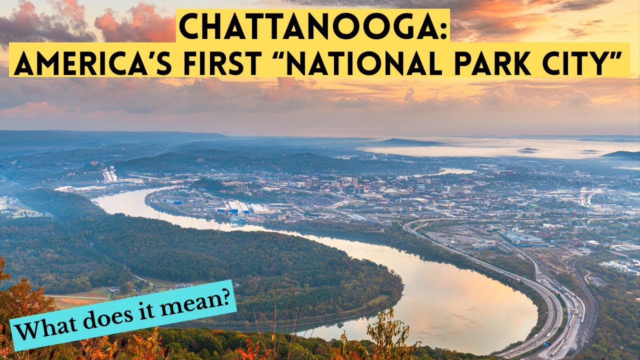 Why Was Chattanooga, Tennessee Chosen as U.S. First 