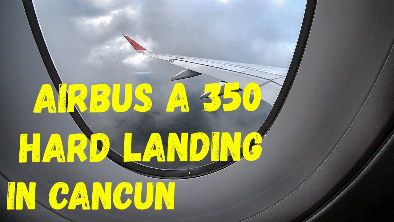 Hard landing Aeroflot Moscow Cancun A350