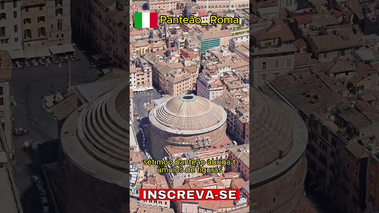 O Pante&atilde;o em Roma - Maravilhas da Hist&oacute;ria  #sorts