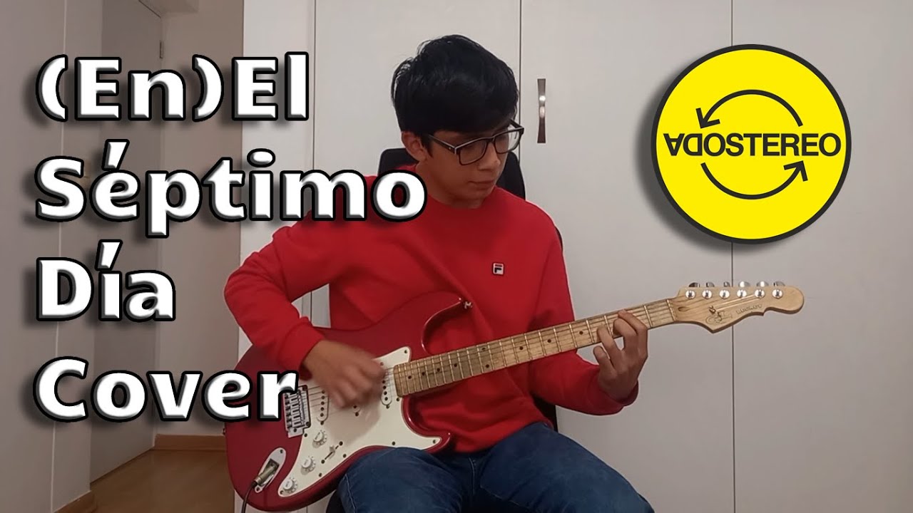 Soda Stereo - (En) El séptimo día | cover de guitarra