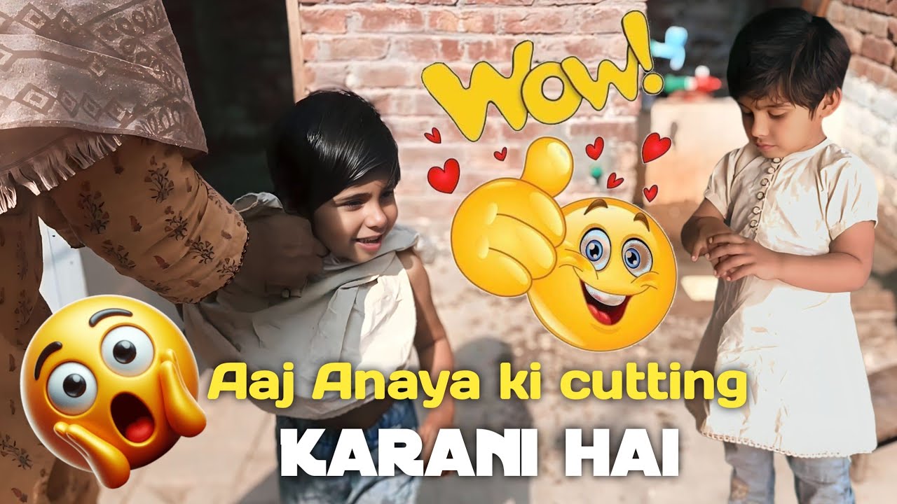 Anaya ki cutting 😭😭 || Wasim Family Vlog
