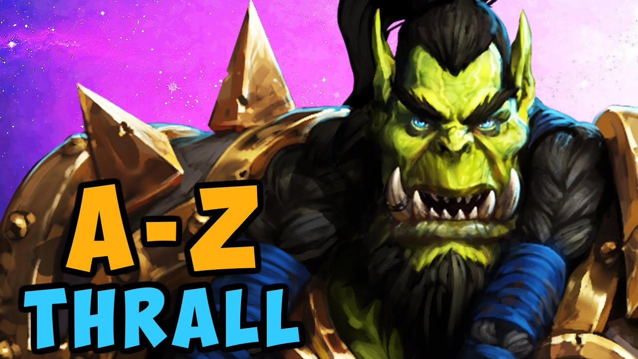 Thrall A - Z | Heroes of the Storm (HotS) Gameplay
