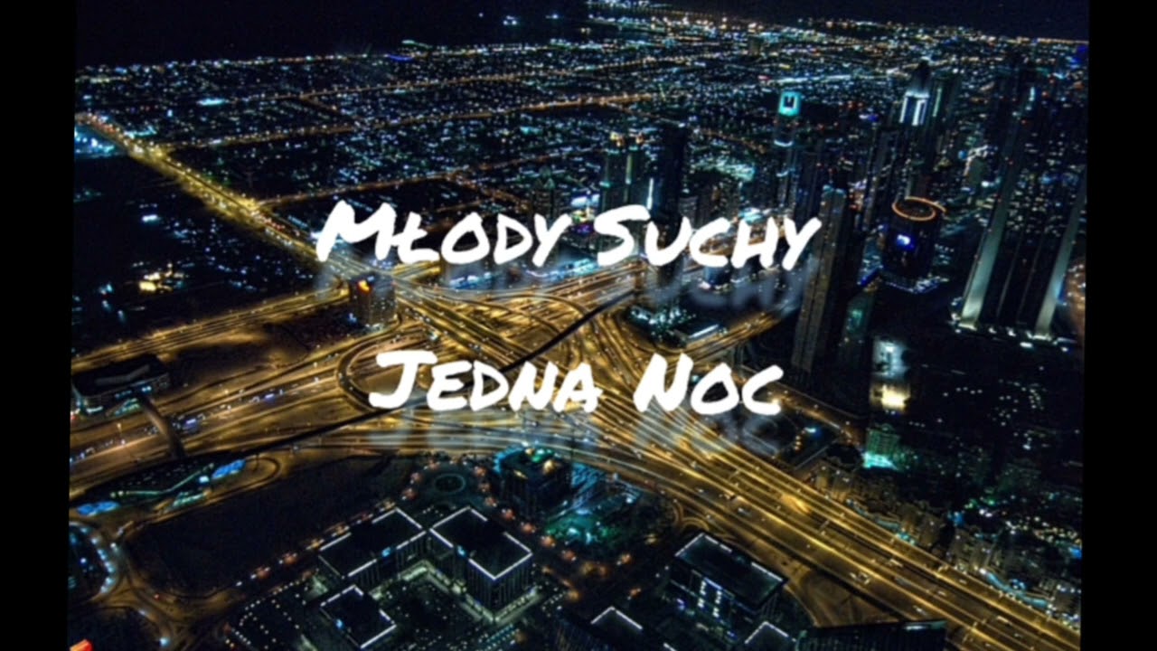 Młody Suchy - Jedna Noc prod.kamilzap