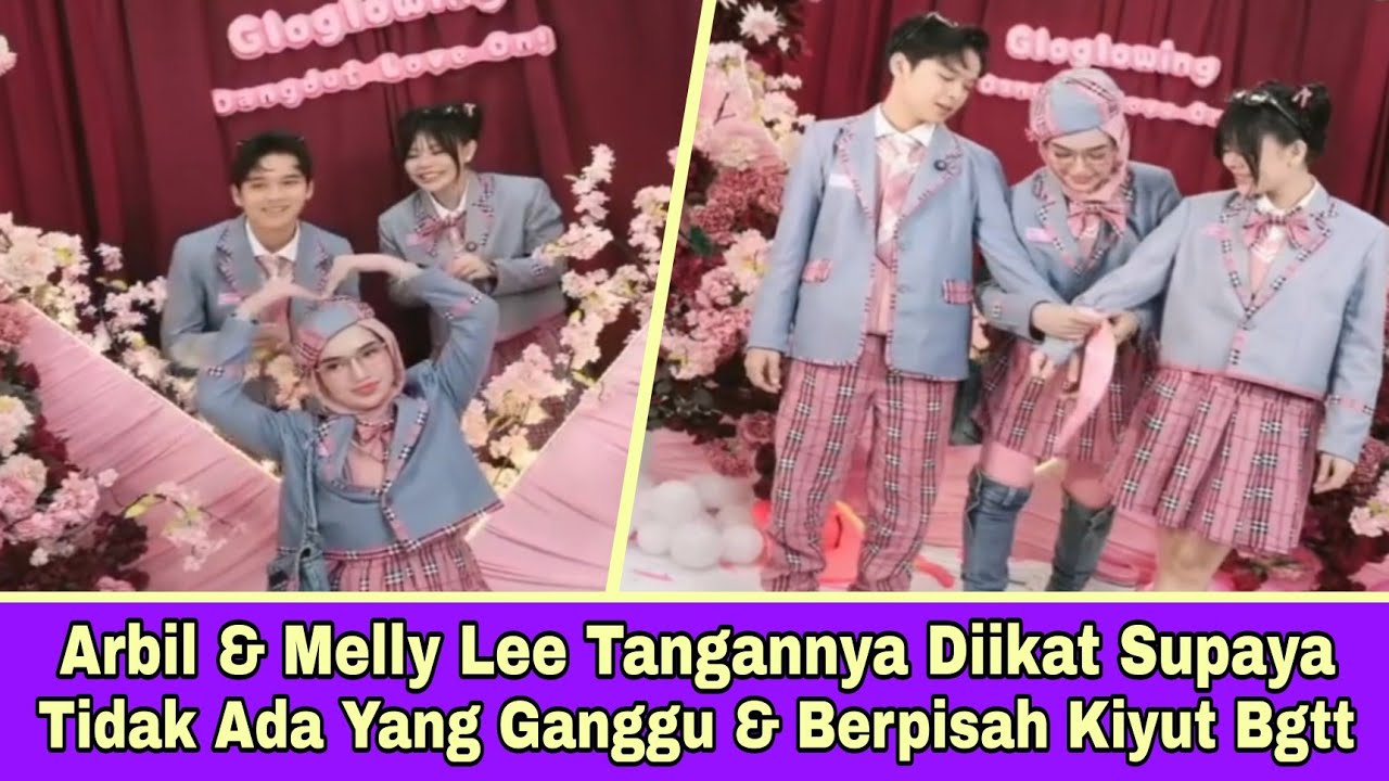 Arbil & Melly Lee Tangannya Diikat Supaya Tidak Ada Yg Ganggu & Berpisah Kiyut Bgtt