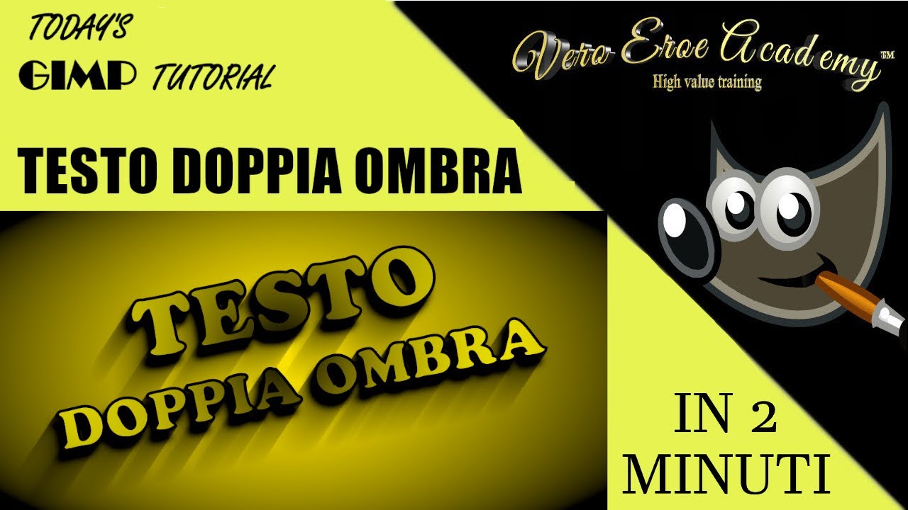 TUTORIAL GIMP - COME CREARE UN TESTO CON DOPPIA OMBRA IN 5 MINUTI