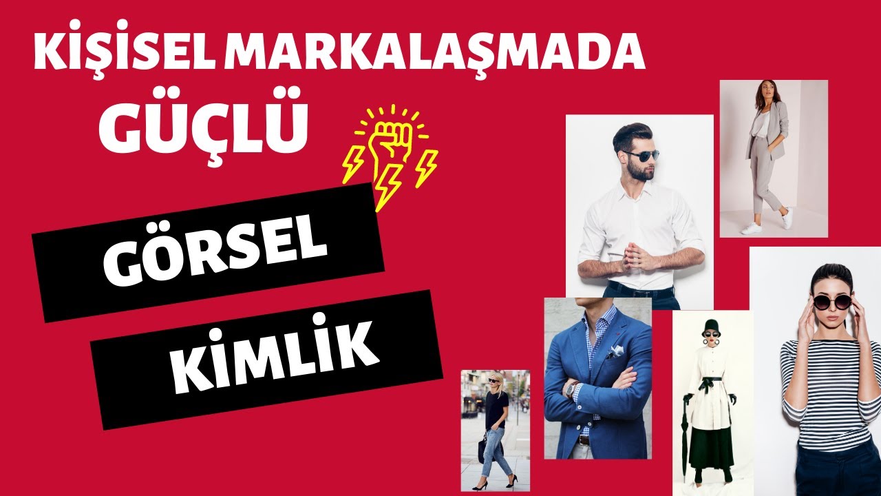 KİŞİSEL MARKALAŞMADA GÜÇLÜ BİR GÖRSEL KİMLİK OLUŞTURMAK İÇİN...