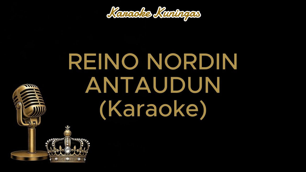 REINO NORDIN - ANTAUDUN (Karaoke)