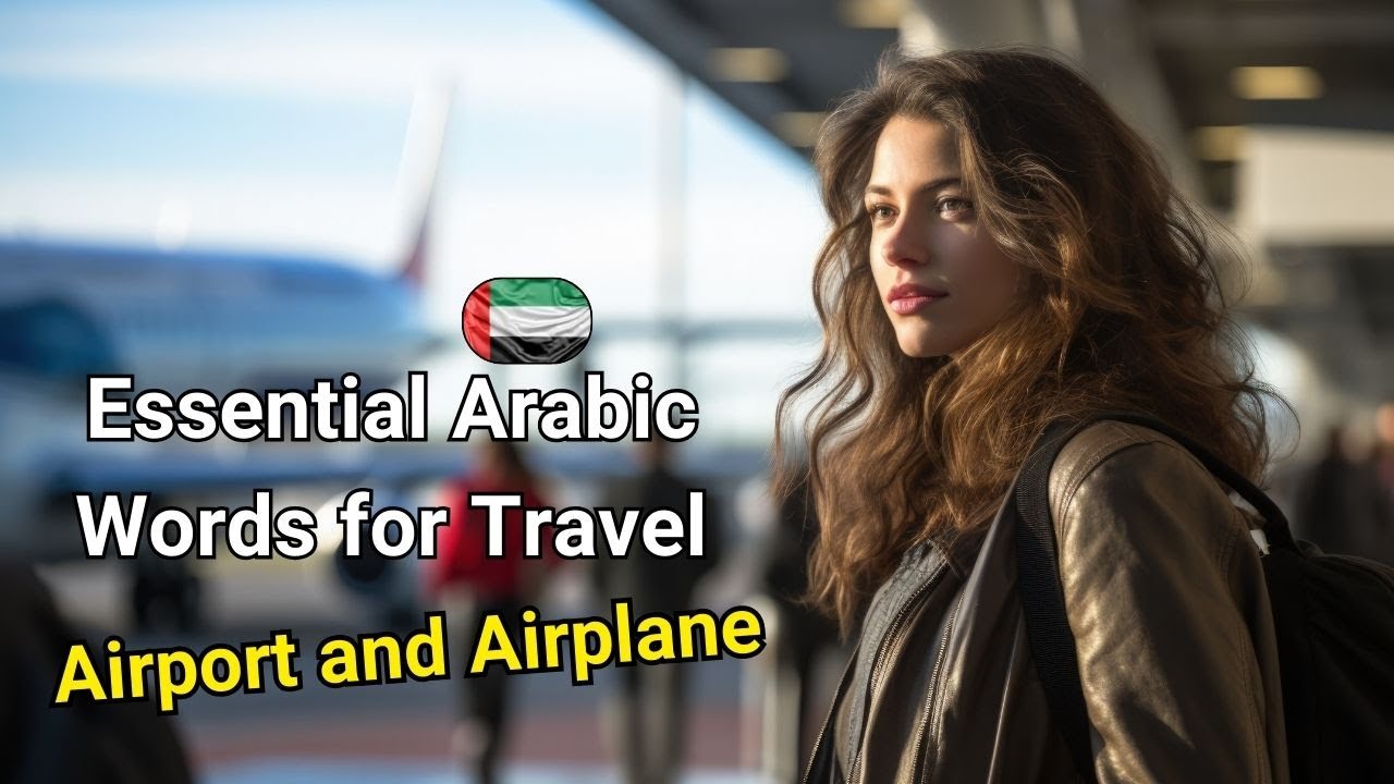 Essential Arabic Words for the Airport & Airplane | learning Arabic for travel