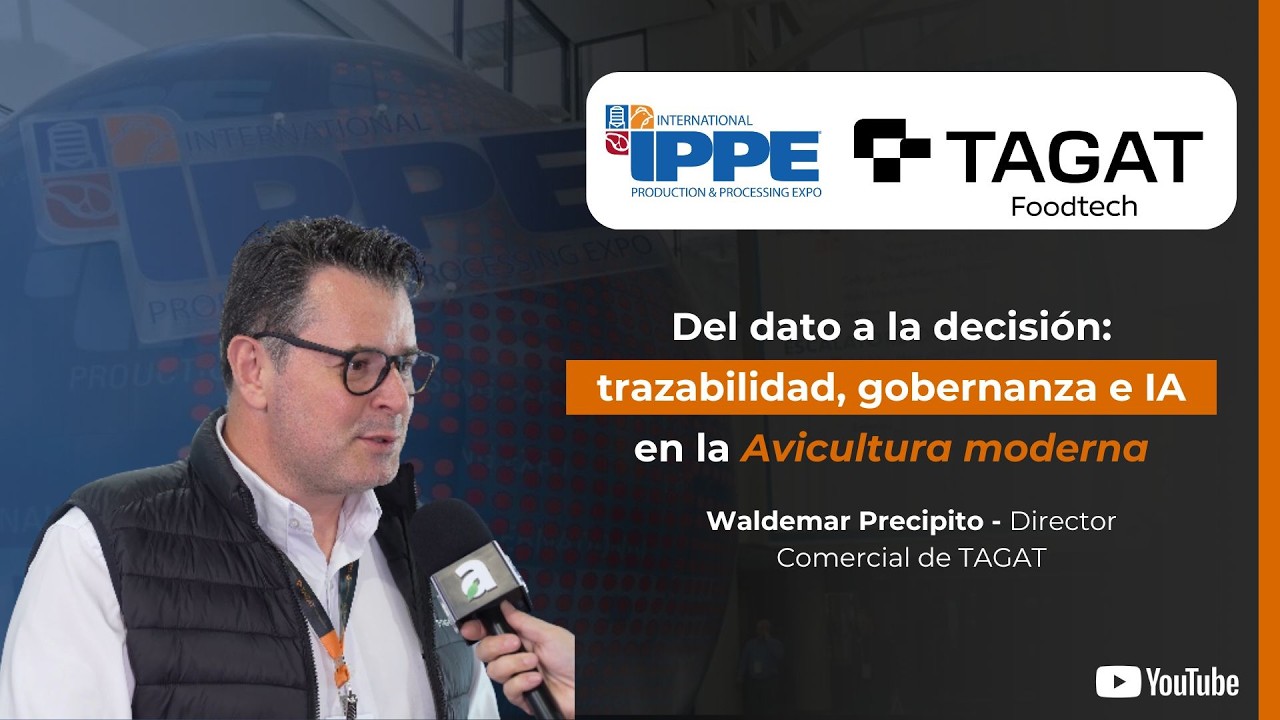 Del dato a la decisión: trazabilidad, gobernanza e IA en la avicultura moderna | TAGAT IPPE 2026