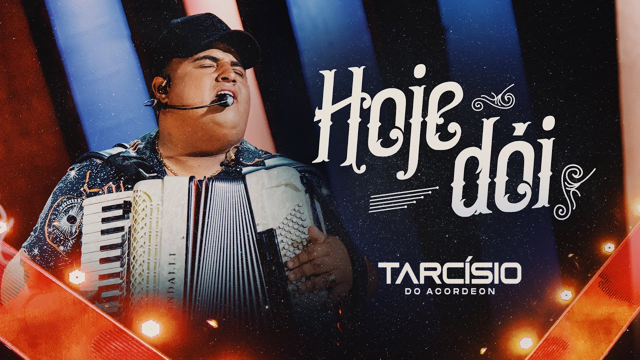 HOJE D&Oacute;I - Tarc&iacute;sio do Acordeon (DVD Meu Sonho)