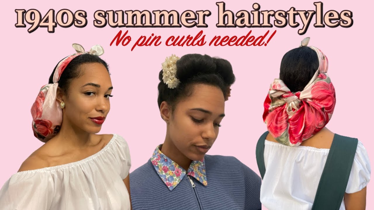 Easy 1940s summer hairstyles - without curling your hair! (natural hair)