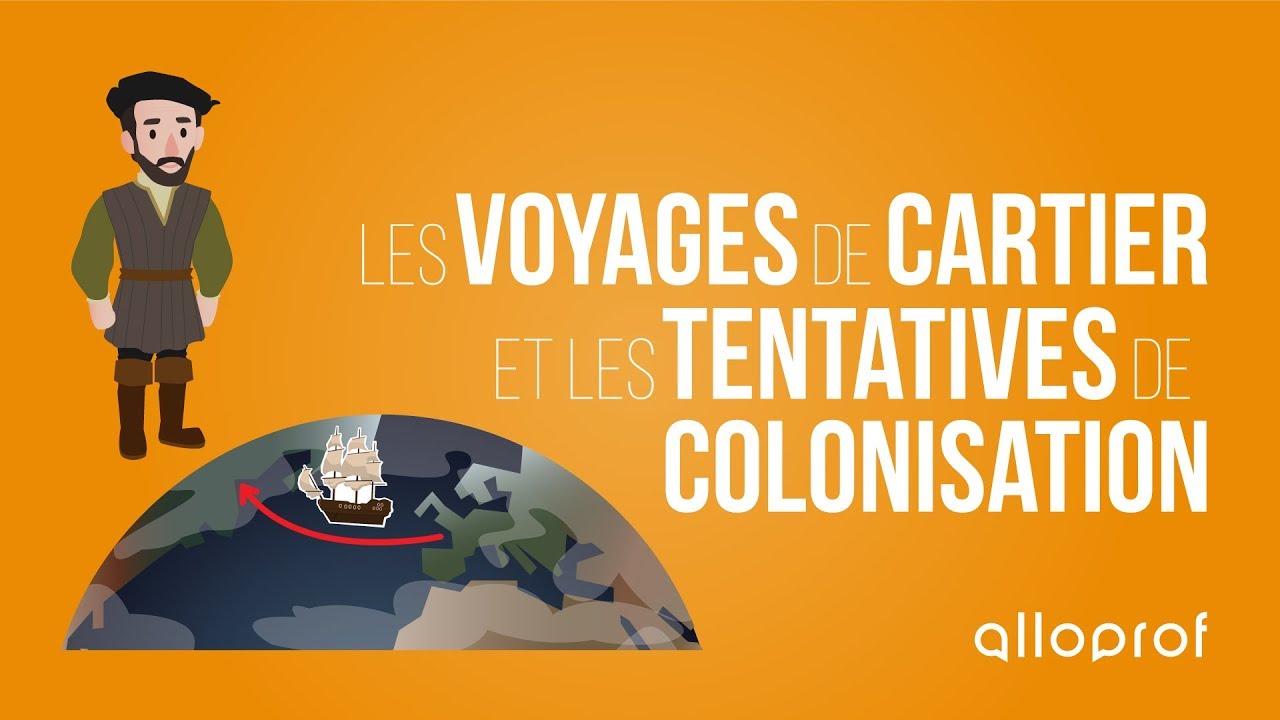 Les voyages de Cartier et les premières tentatives de colonisation | Histoire | Alloprof