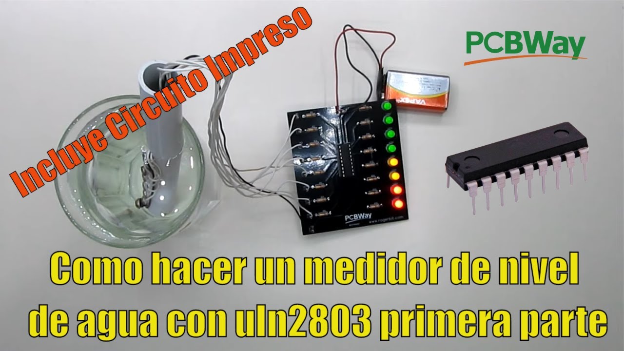 💦 Como hacer un medidor de nivel de agua con uln2803 primera parte