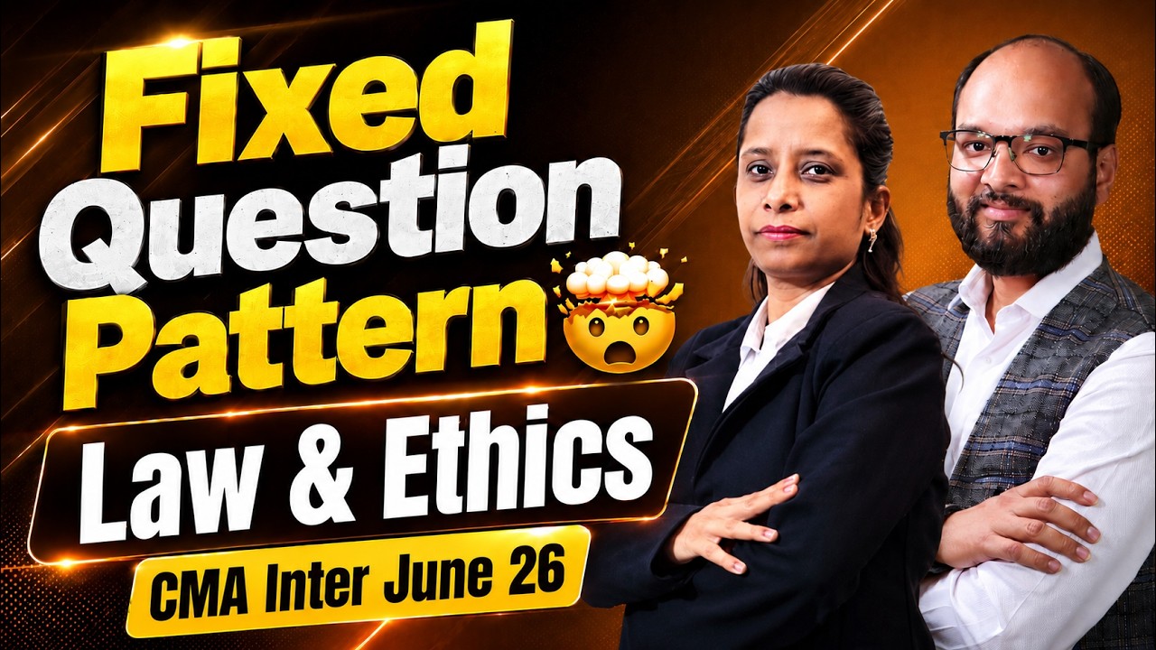 Fixed Question Pattern Law & Ethics CMA Inter June 26 | CMA Inter Laws Paper Pattern | Law Exp Paper