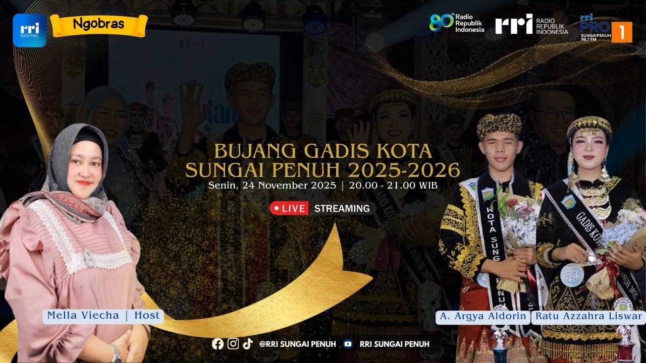 [DIALOG] NGOBRAS - BUJANG GADIS KOTA SUNGAI PENUH 2025-2026..