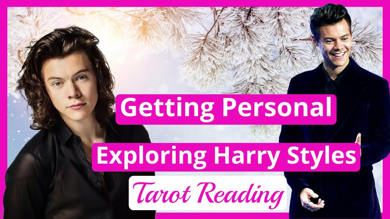 An Intimate Look👀 into Harry Styles the Man & Band Tarot Reading