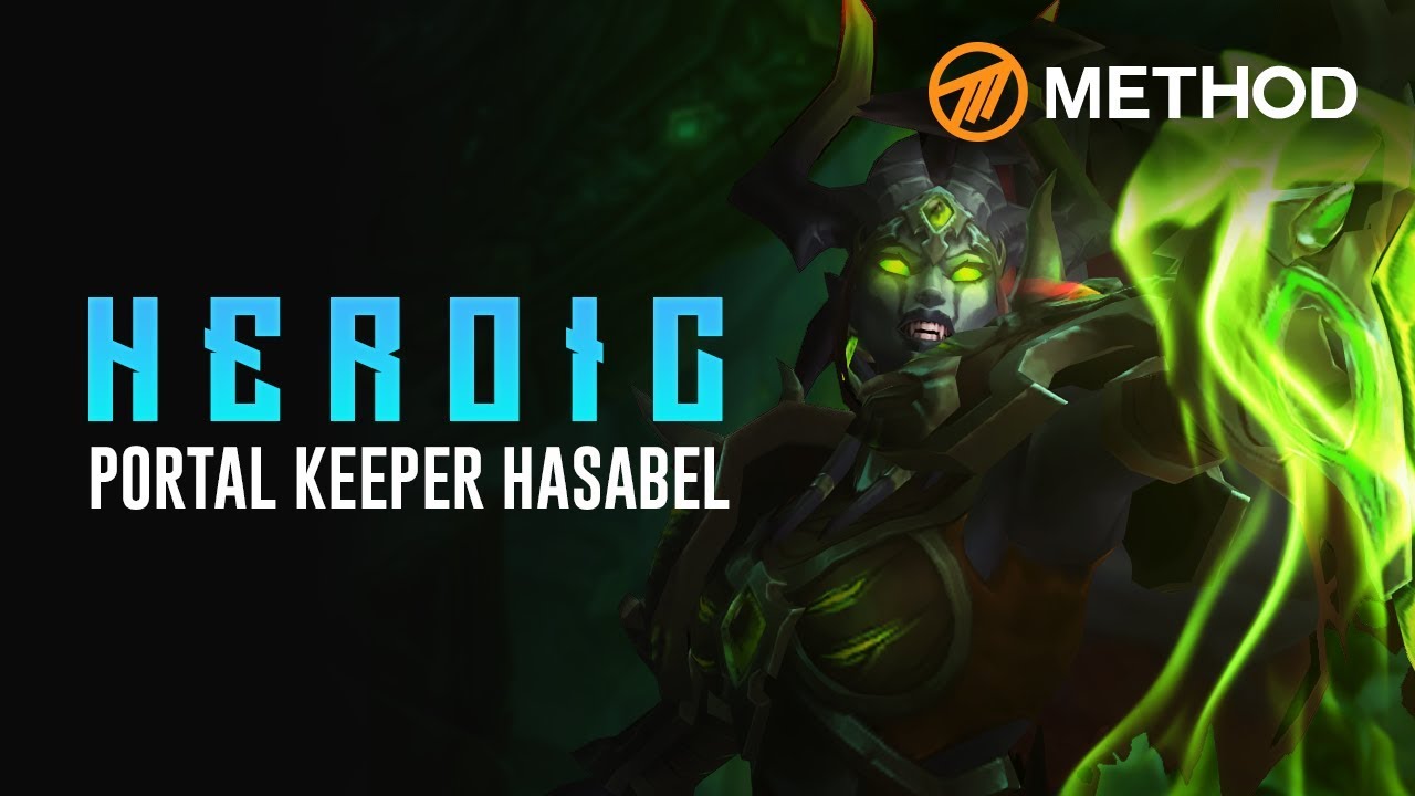Method VS Portal Keeper Hasabel - Antorus the Burning Throne Heroic
