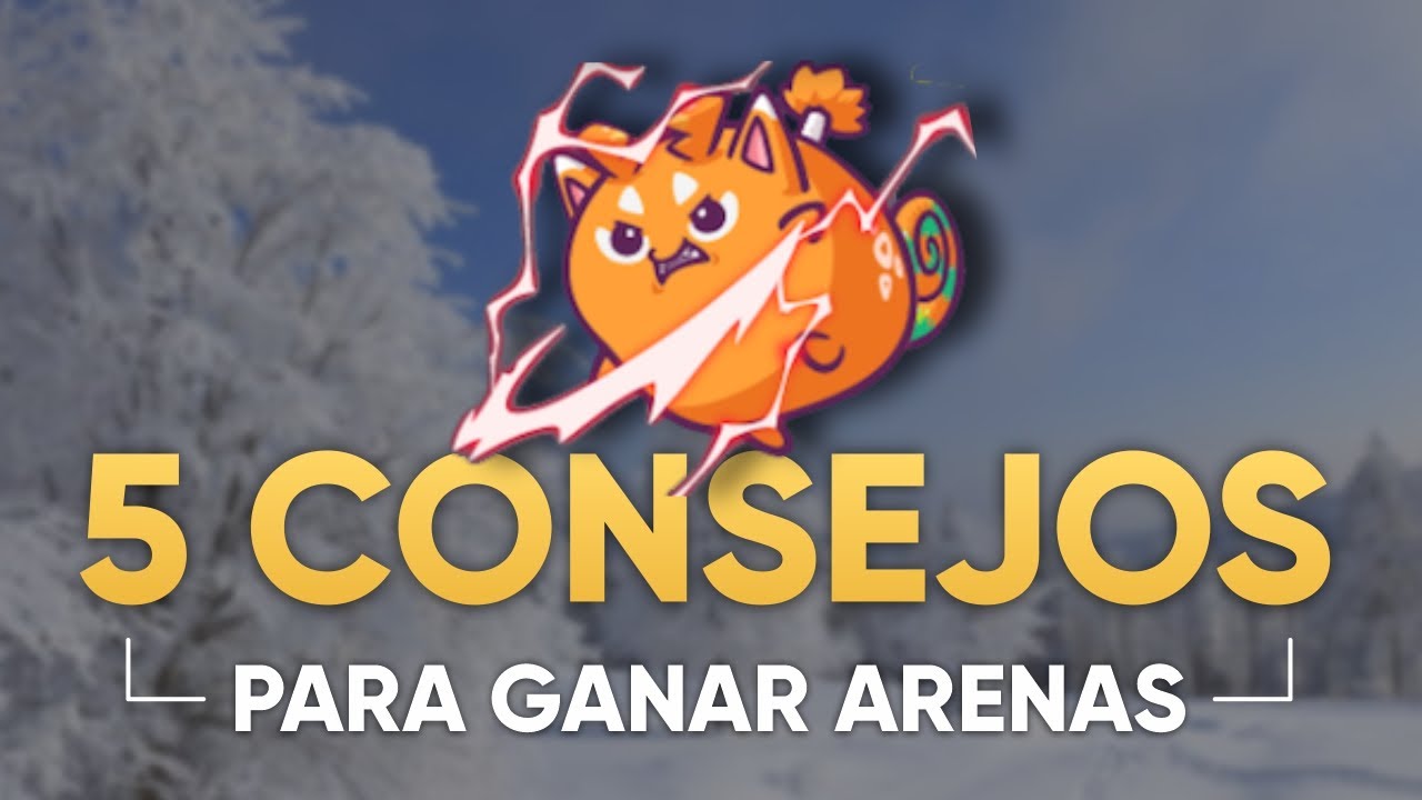 5 TRUCOS 🔥 para GANAR TUS ARENAS | 5 TIPS para mejorar | Axie Infinity