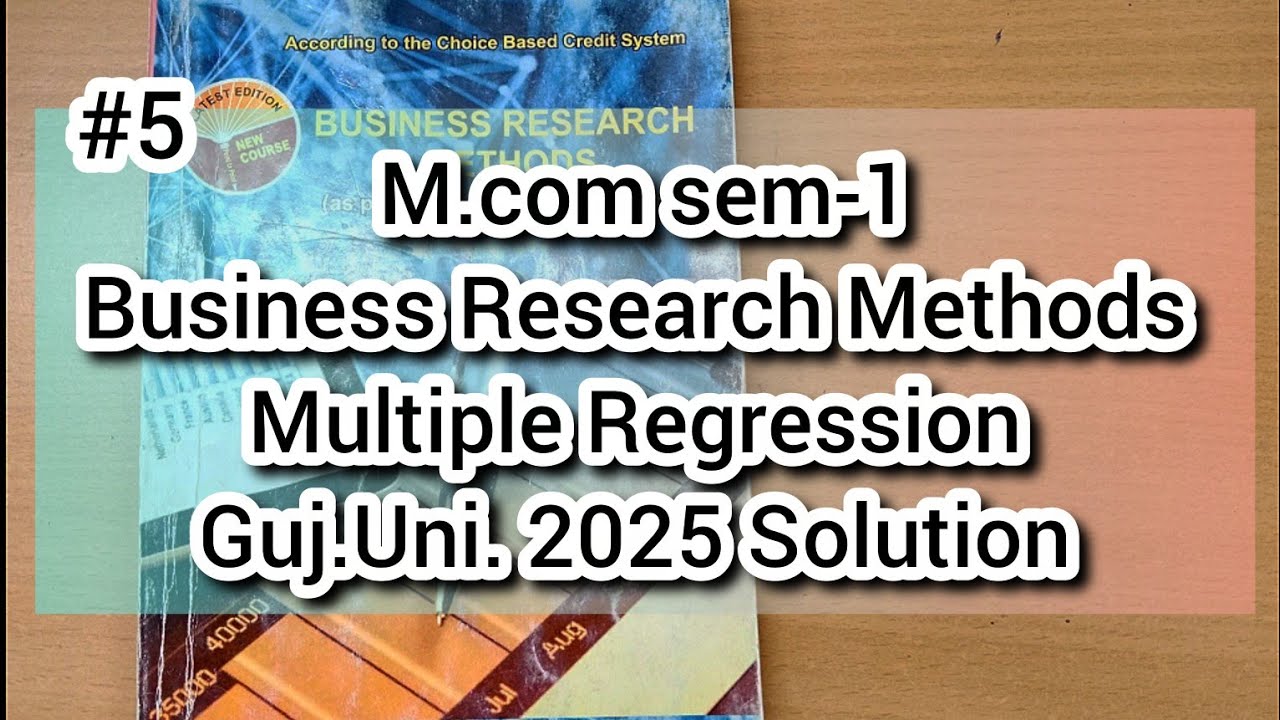 #5 Multiple Regression | M.Com sem-3 | Gujarat University 2025 Solution | Business Research Methods