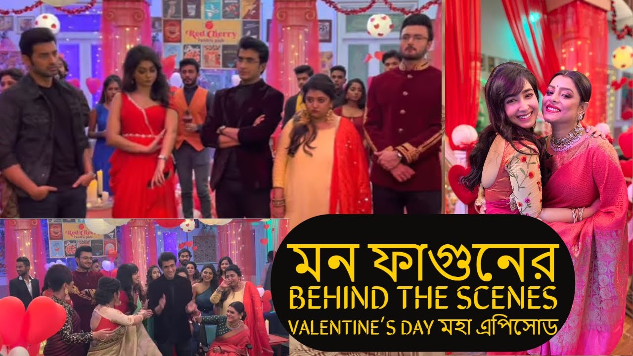 Title: মন ফাগুনের Behind the scenes Valentine's Day মহা এপিসোড  😍| Geetashree|Rusha|Srijla |Sean|Rob