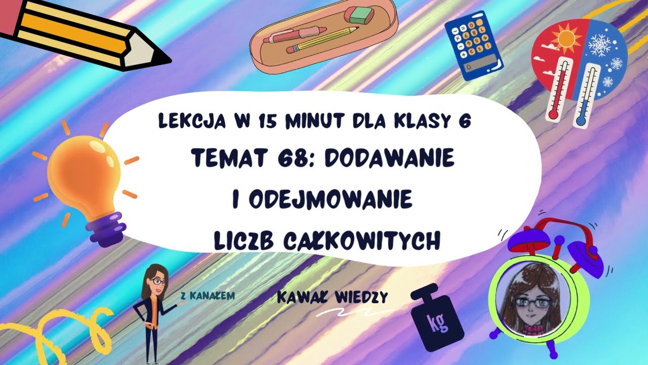 KLASA 6 LEKCJA 68 Dodawanie i odejmowanie liczb dodatnich i ujemnych
