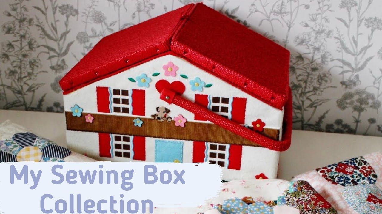 Sewing Box Collection and a Catch Up Chat