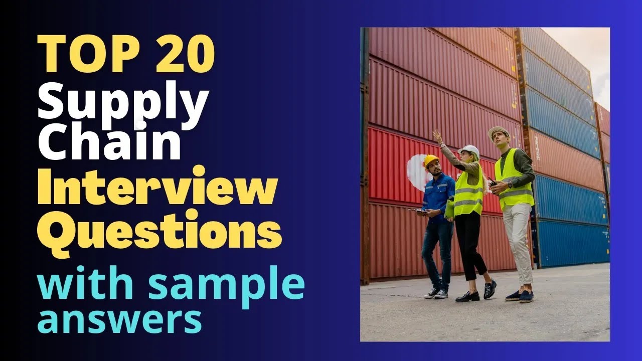 Supply Chain Interview Questions and Answers for 2025