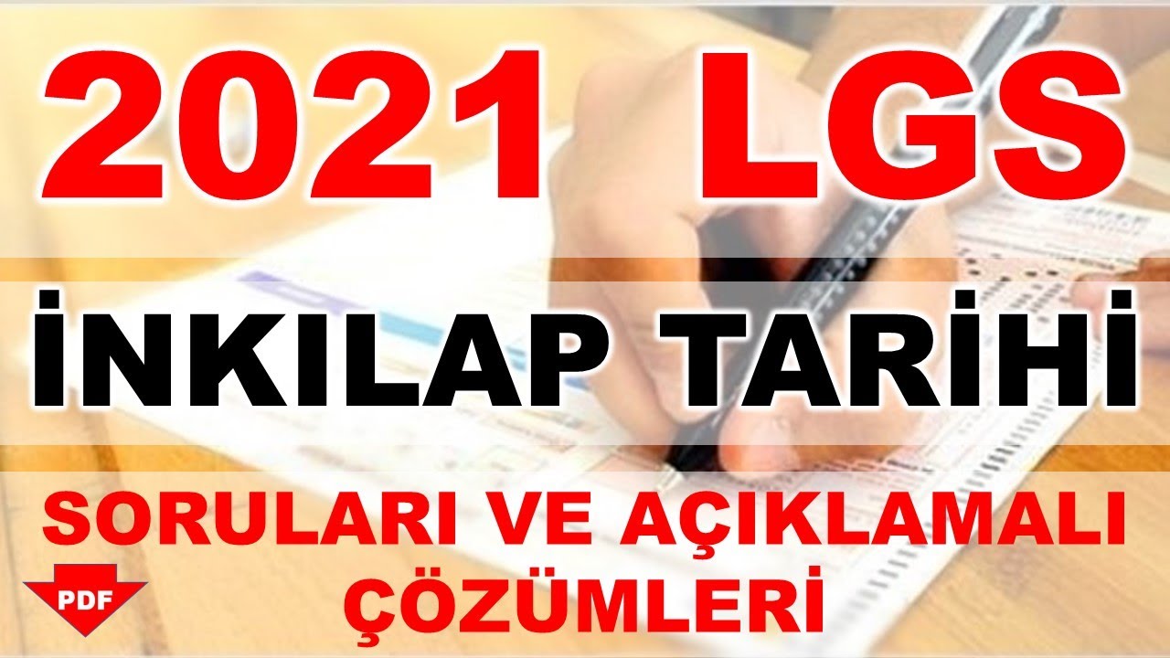 LGS 2021 İNKILAP TARİHİ SORULARI VE ÇÖZÜMLERİ