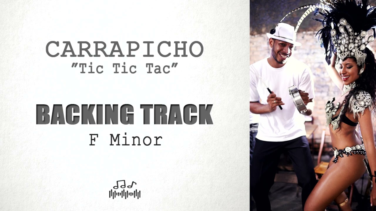 Carrapicho - Tic Tic Tac • Backing Track