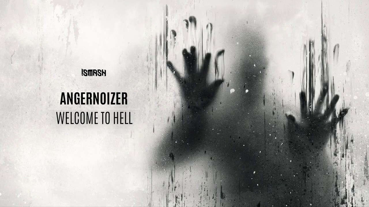 Angernoizer - Welcome To Hell