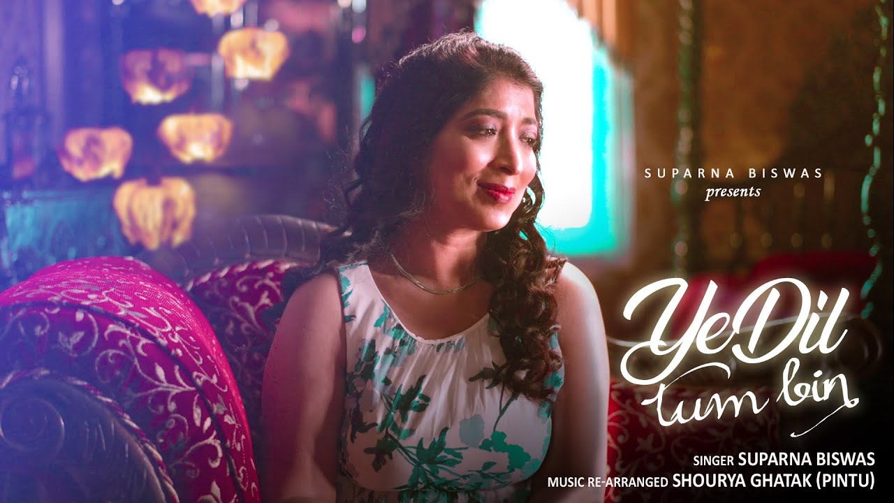 Ye Dil Tum Bin | Valentine's Day Special song |Suparna Biswas |Love Romantic Song |  Lata Mangeshkar