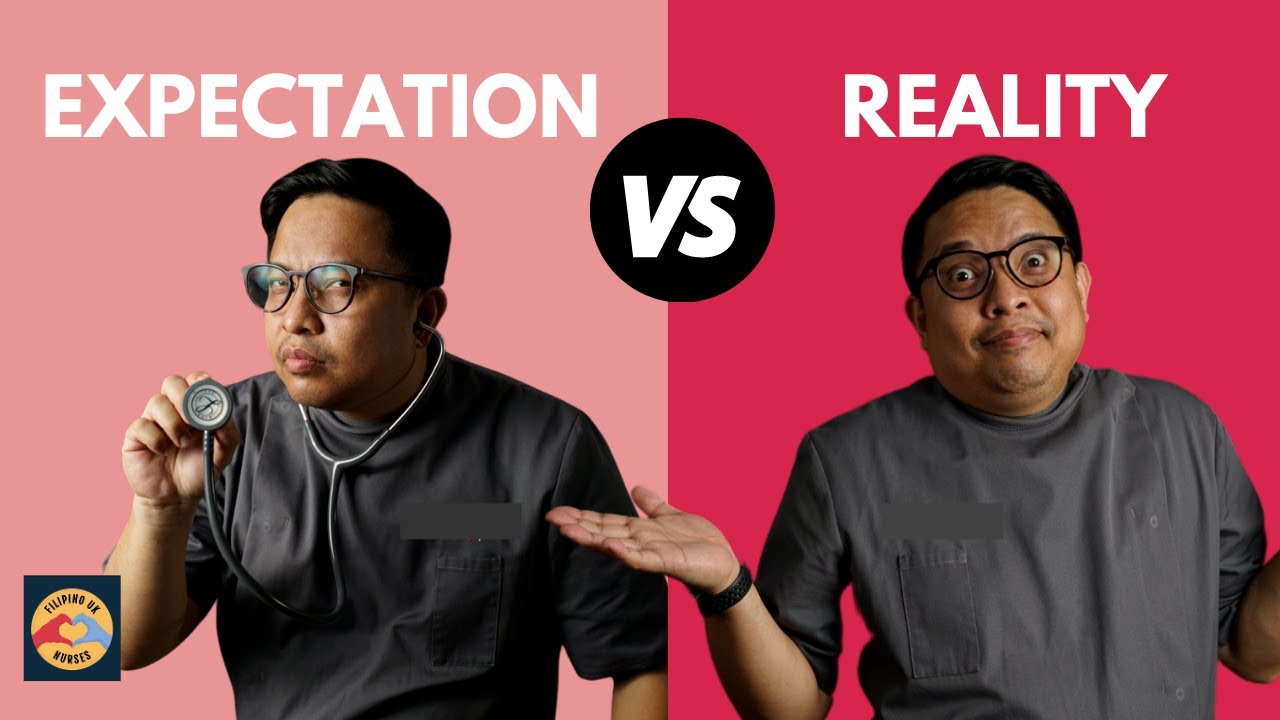 Filipino UK Nurse. Expectations vs Reality of working in the UK as a Nurse.
