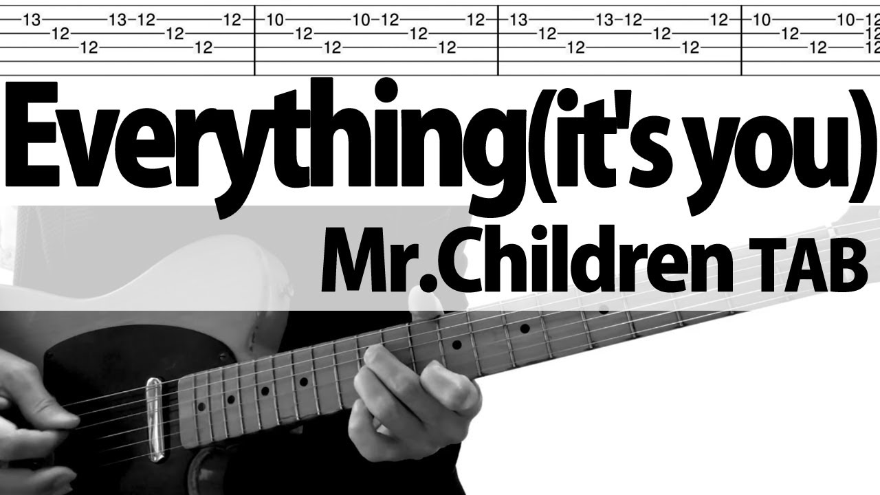 「Everything(it's you)」Mr.Children  Live.ver  ギターカバー　TAB